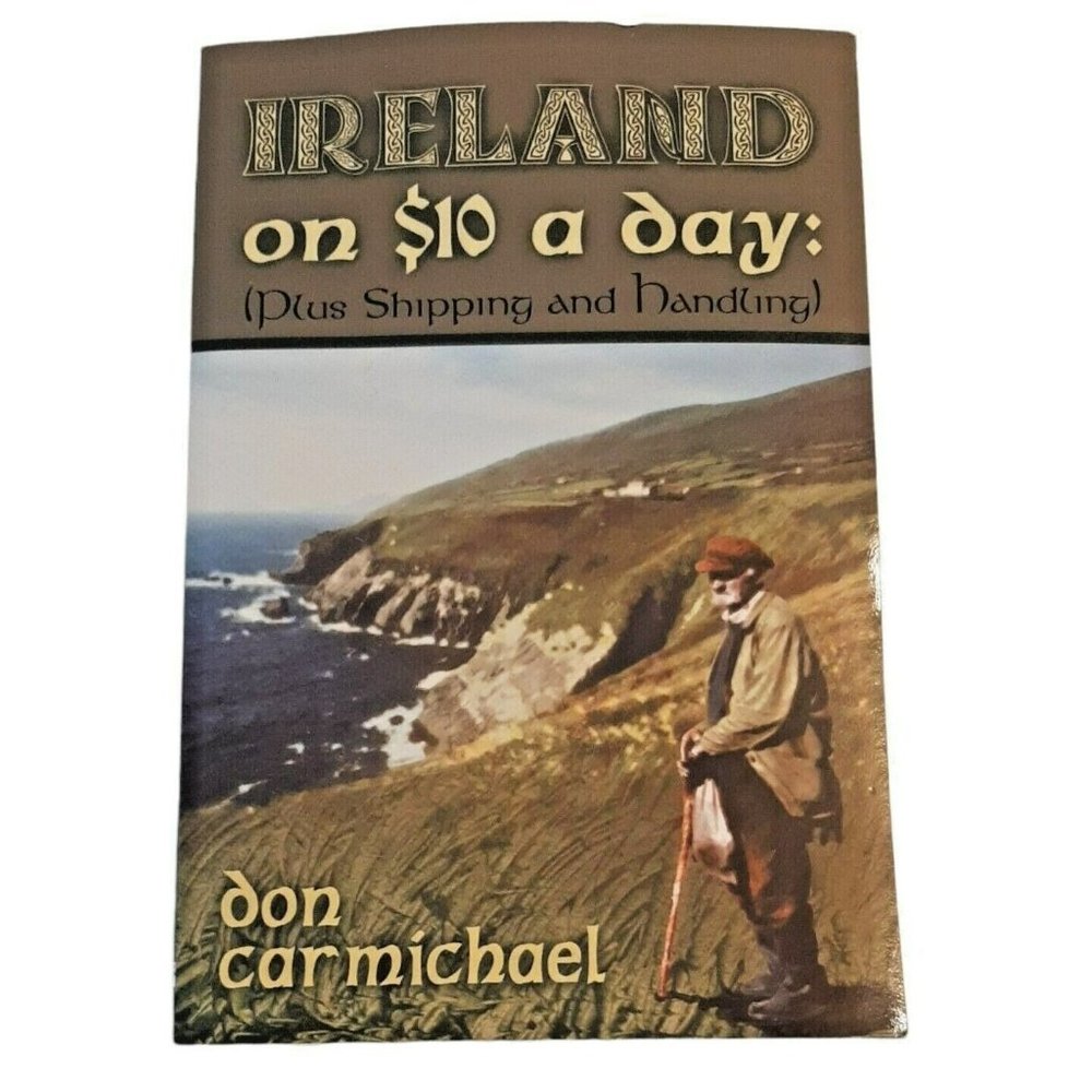 Ireland on $10 a Day by Don Carmichael Signed Soft Cover Book